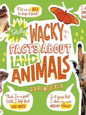 cover image of Totally Wacky Facts About Land Animals